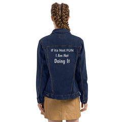 If its NOT Fun Unisex denim jacket.