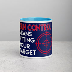 Gun Control Means Hitting Your Target Mug with Color Inside