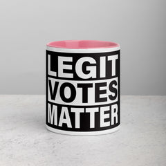 Legit Votes Matter Mug with Color Inside