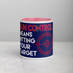 Gun Control Means Hitting Your Target Mug with Color Inside