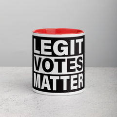 Legit Votes Matter Mug with Color Inside