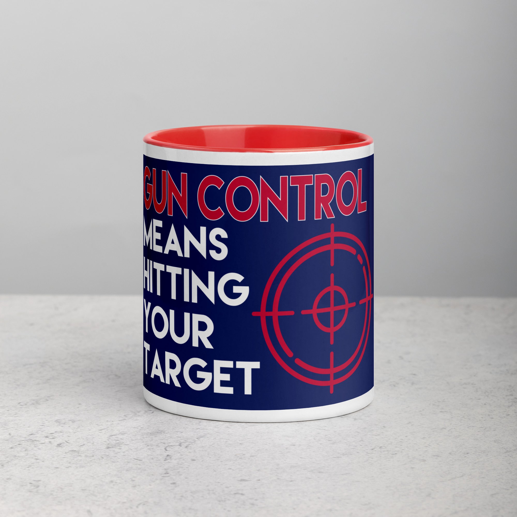 Gun Control Means Hitting Your Target Mug with Color Inside