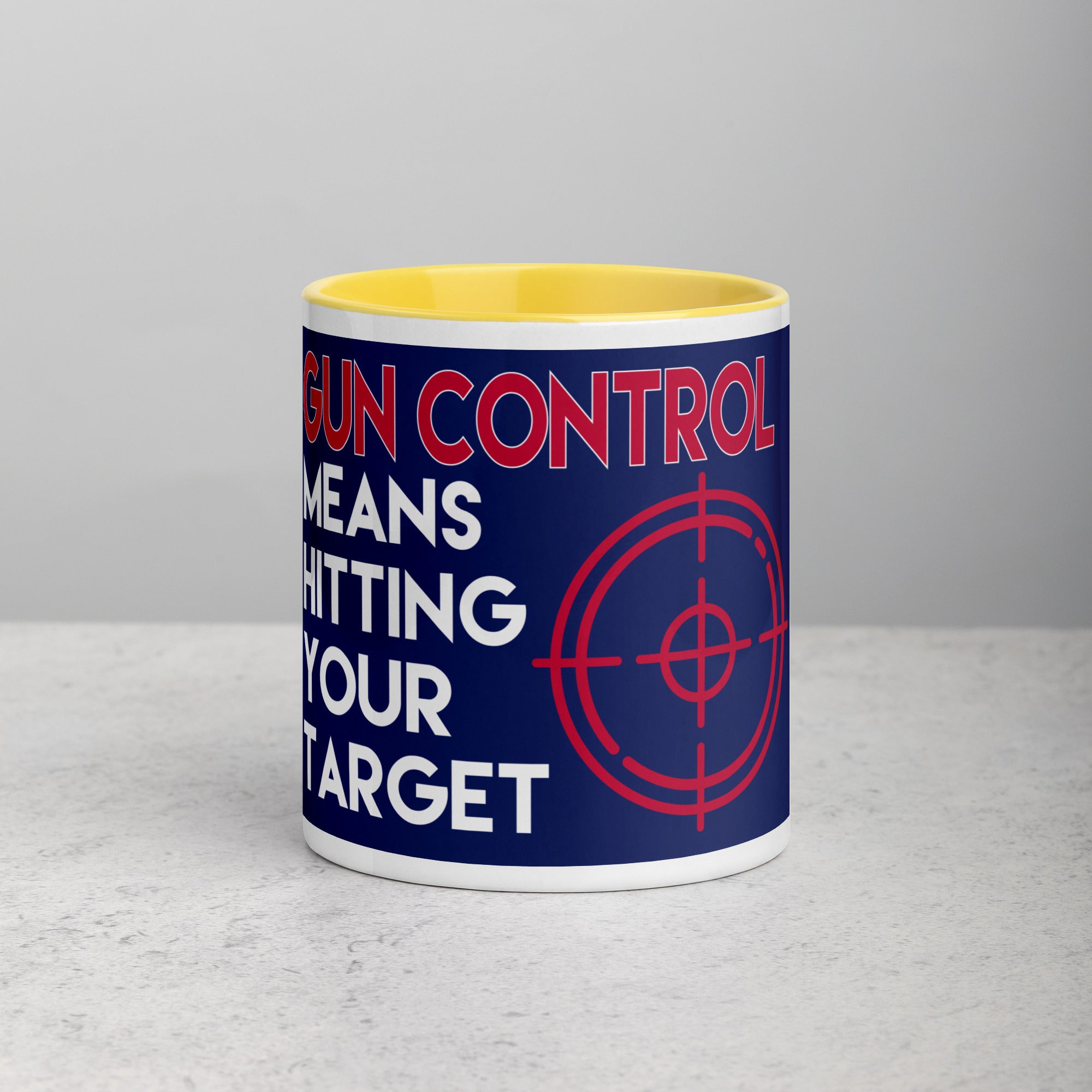 Gun Control Means Hitting Your Target Mug with Color Inside